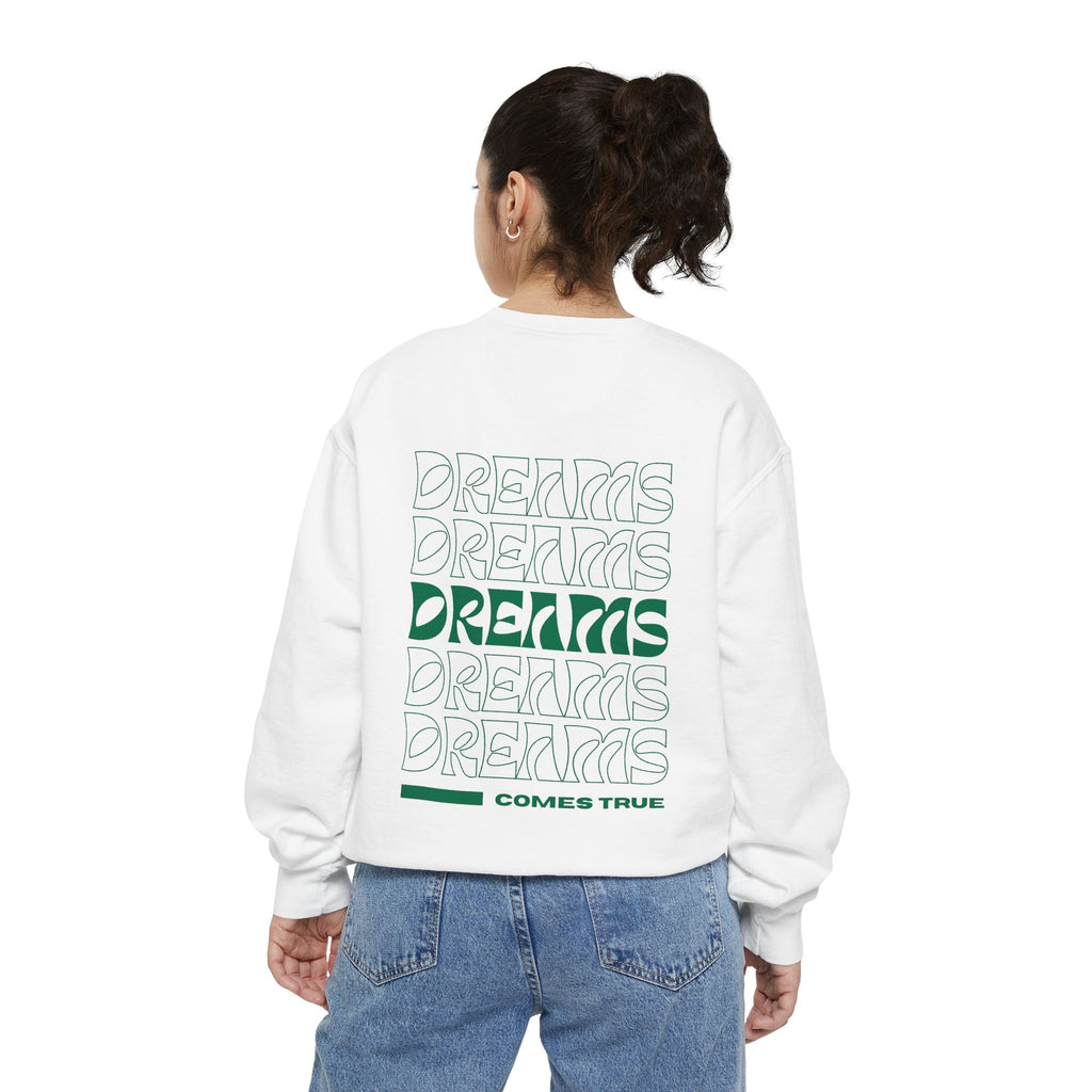 Dream Big Sweatshirt