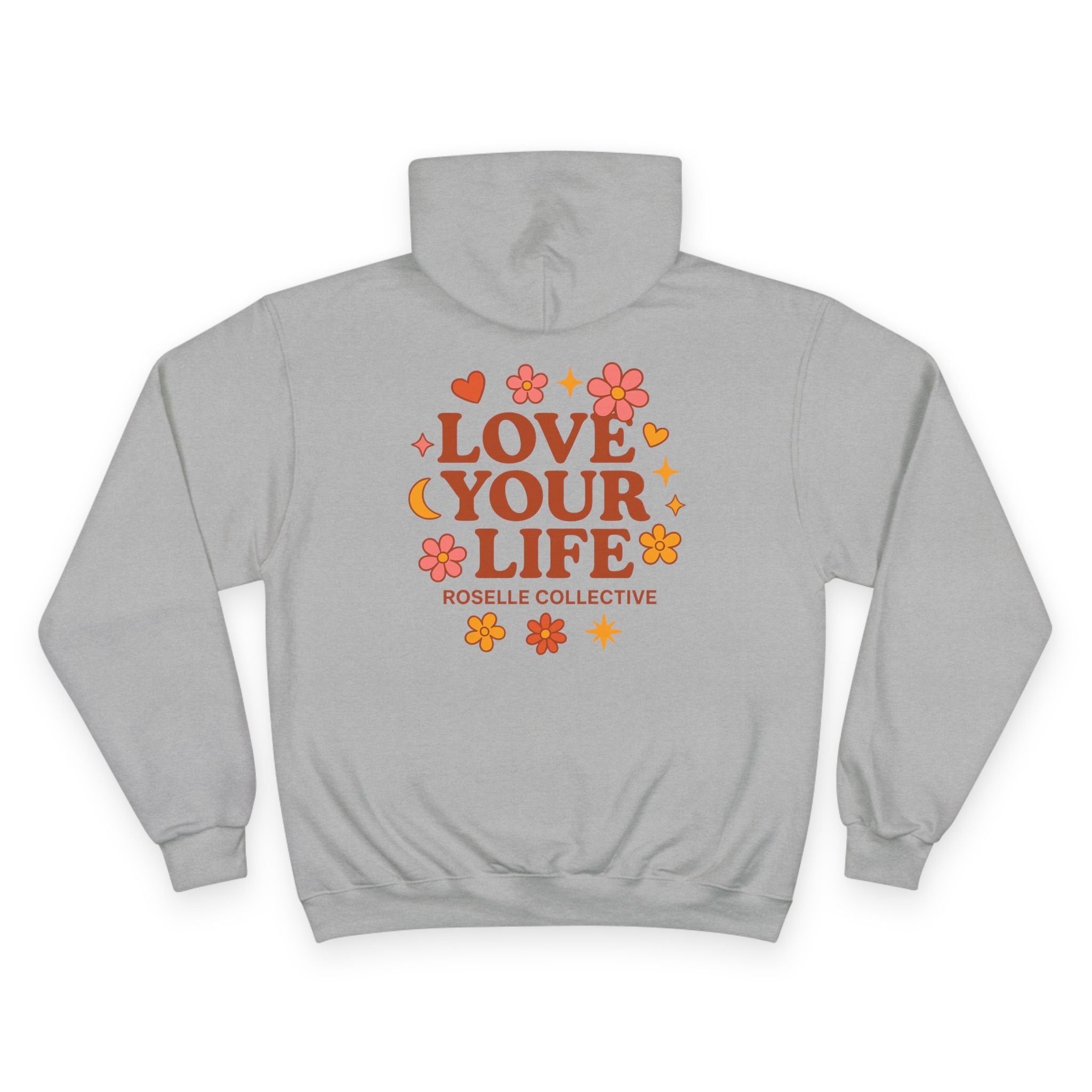 Love Your Life Bloom Hoodie